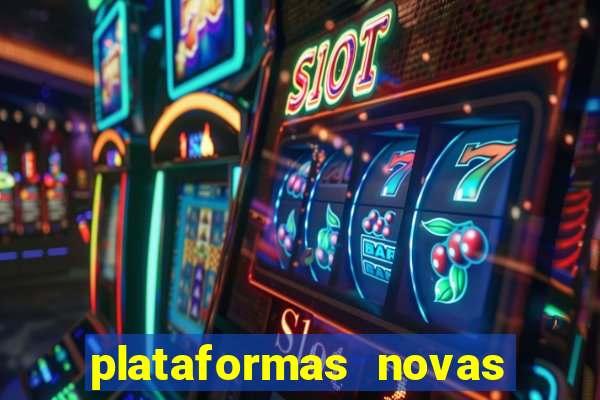 plataformas novas de apostas